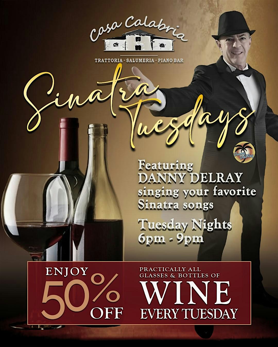 50% off Wine + Sinatra Tuesdays! at Casa Calabria (Inside Ocean Manor Beach Resort) – Fort Lauderdale, FL
