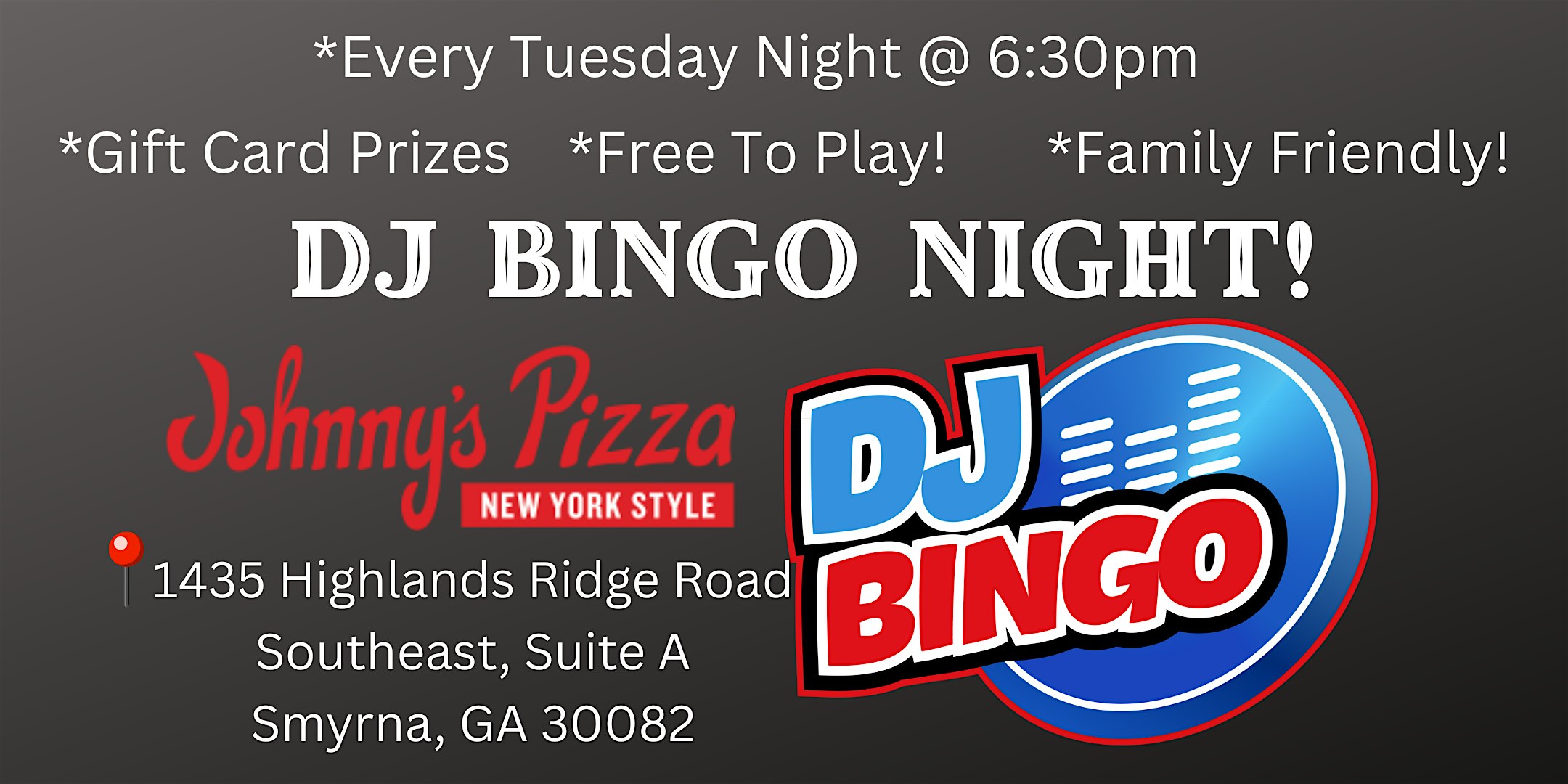 DJ Bingo at Johnny’s Pizza in Smyrna- Every Tuesday at Johnny’s New York Style Pizza – Smyrna, GA