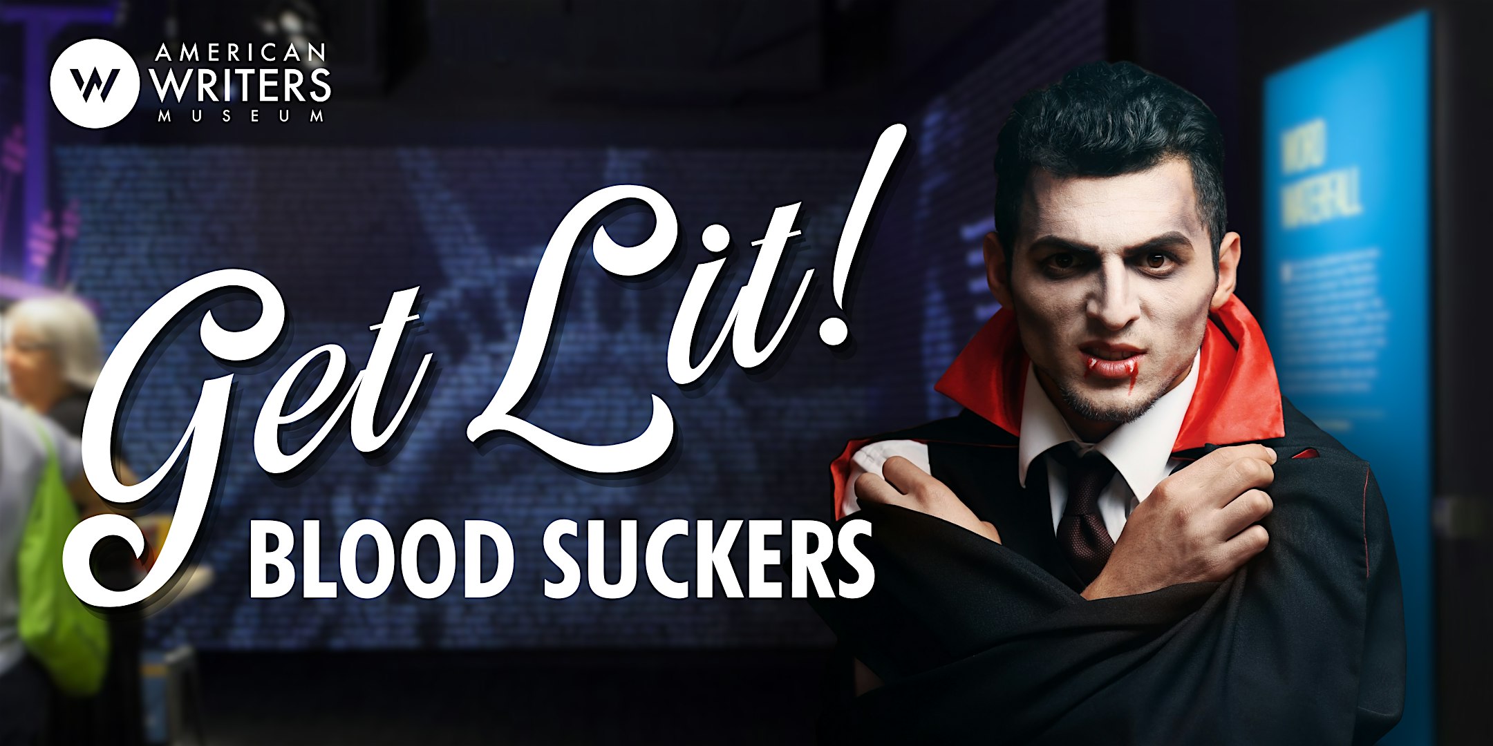 Get Lit: Blood Suckers at American Writers Museum – Chicago, IL