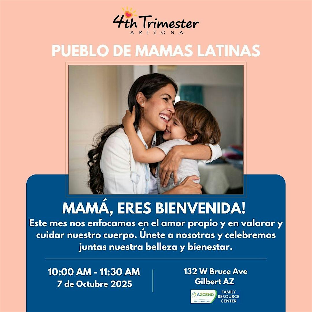 Pueblo de Mamas Latinas (Bilingual) – “Amor Propio/Self Love” at 132 W Bruce Ave – Gilbert, AZ