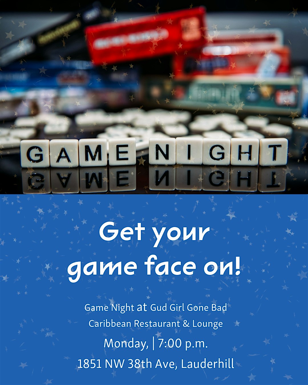 GAME NIGHT MONDAY at 1851 NW 38th Ave – Lauderhill, FL