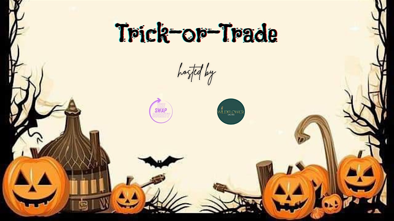 Trick or Trade – Costume Swap at Wildflower on 7th – Reno, NV