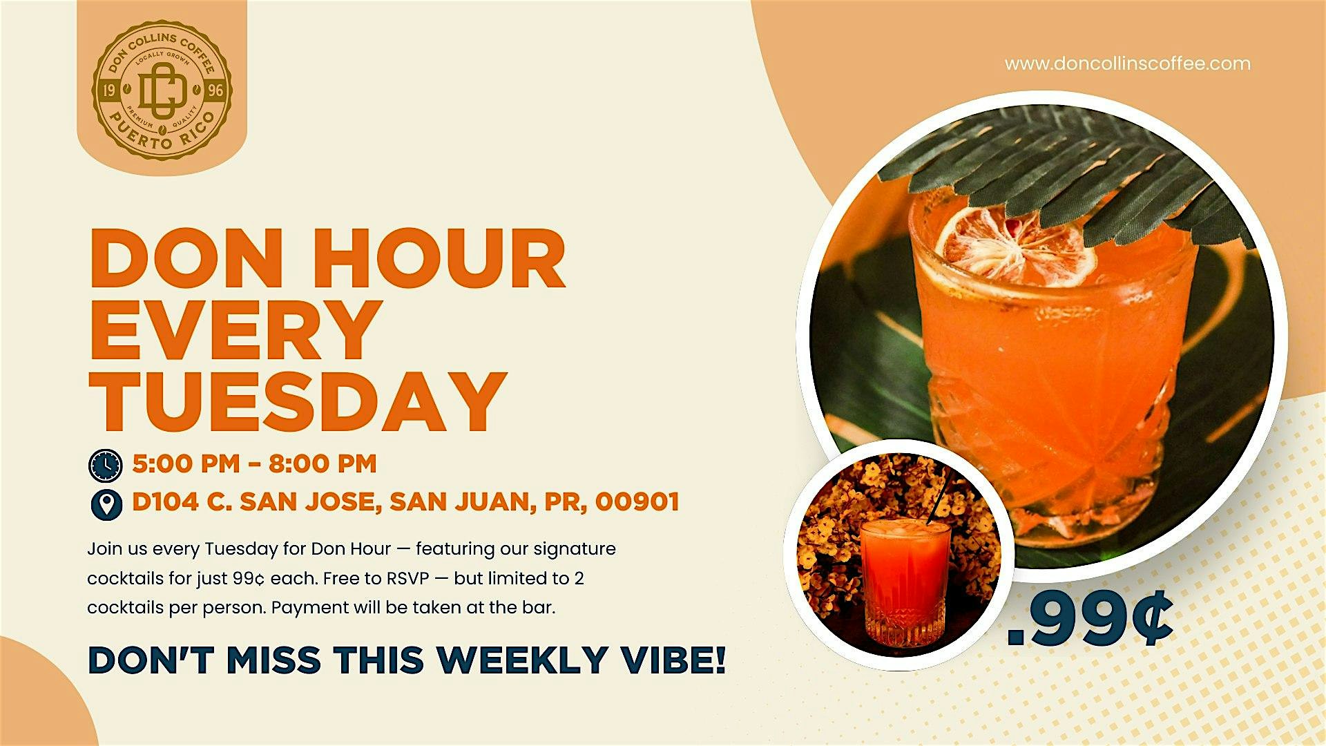 99¢ cocktails at Don Collins at 104 C. San José – San Juan, San Juan