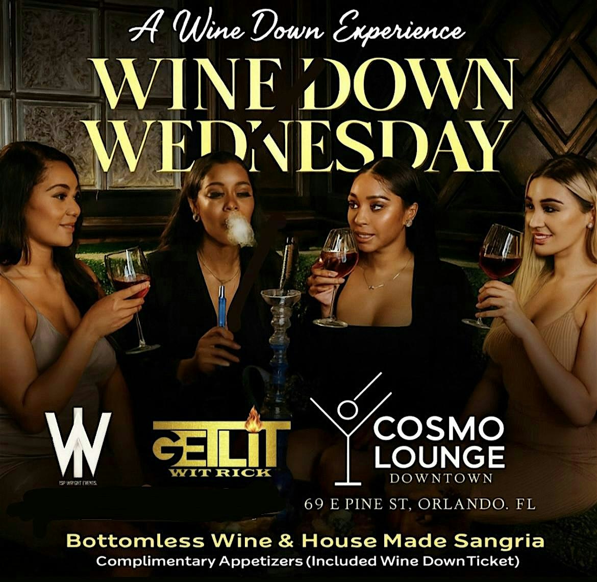 WINE DOWN WEDNESDAY at Cosmo Lounge Downtown – Orlando, FL