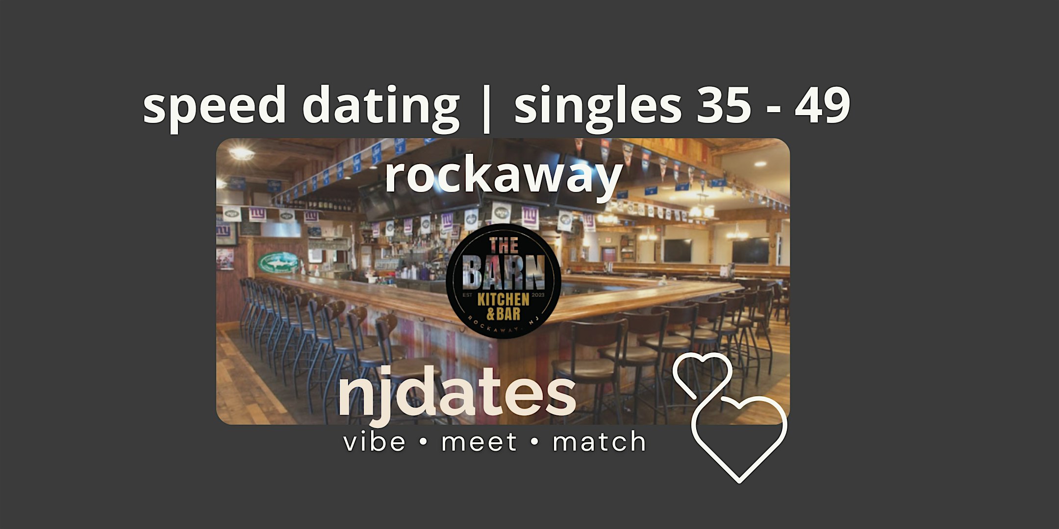 Speed Dating | Singles 35 – 49 | ROCKAWAY at The Barn – Kitchen & Bar – Rockaway, NJ