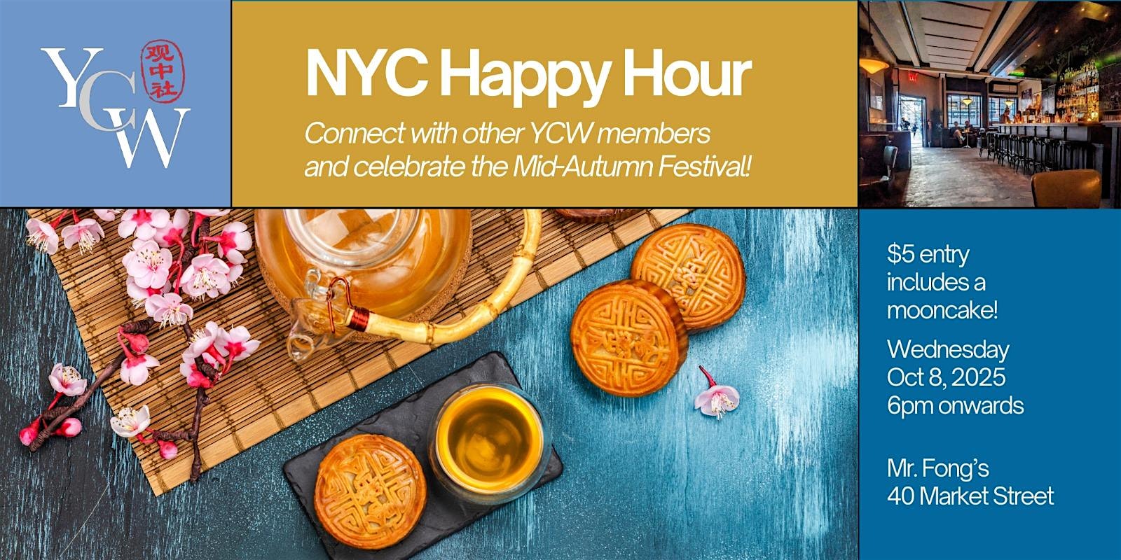 YCW NY Mid-Autumn Festival Happy Hour at Mr. Fong’s, Market Street, New York, NY, USA – New York, NY