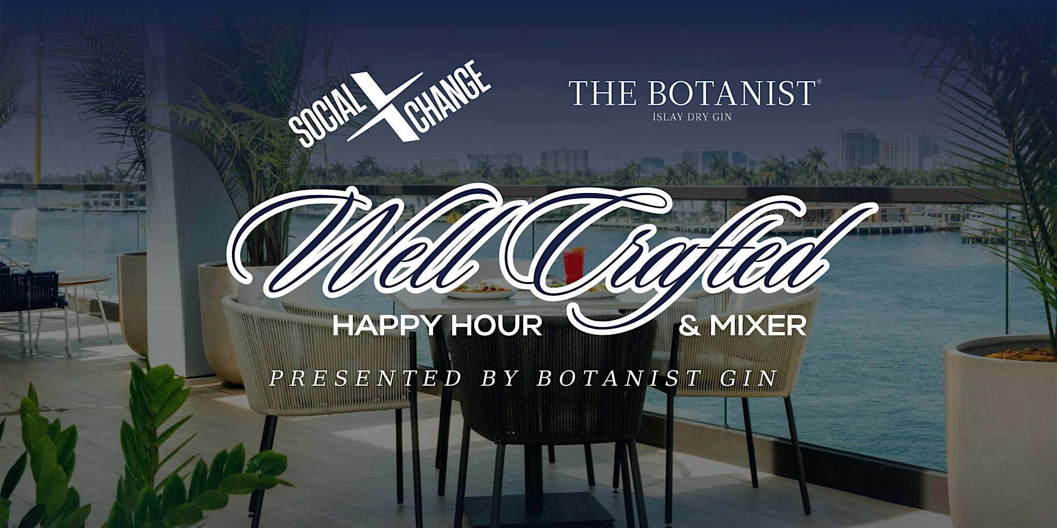 Well Crafted | Happy Hour & Mixer @ Olive & Sea Fort Lauderdale at Olive & Sea – Fort Lauderdale, FL