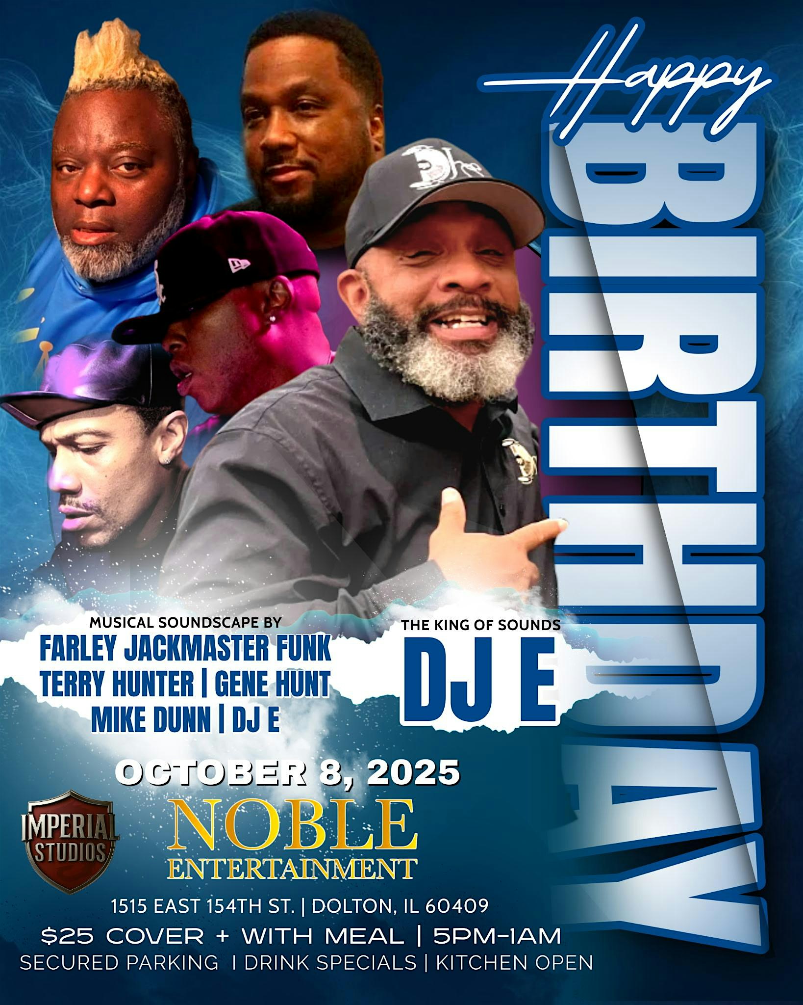 DJ E’s First Annual Birthday Bash at Noble Entertainment Center – Dolton, IL