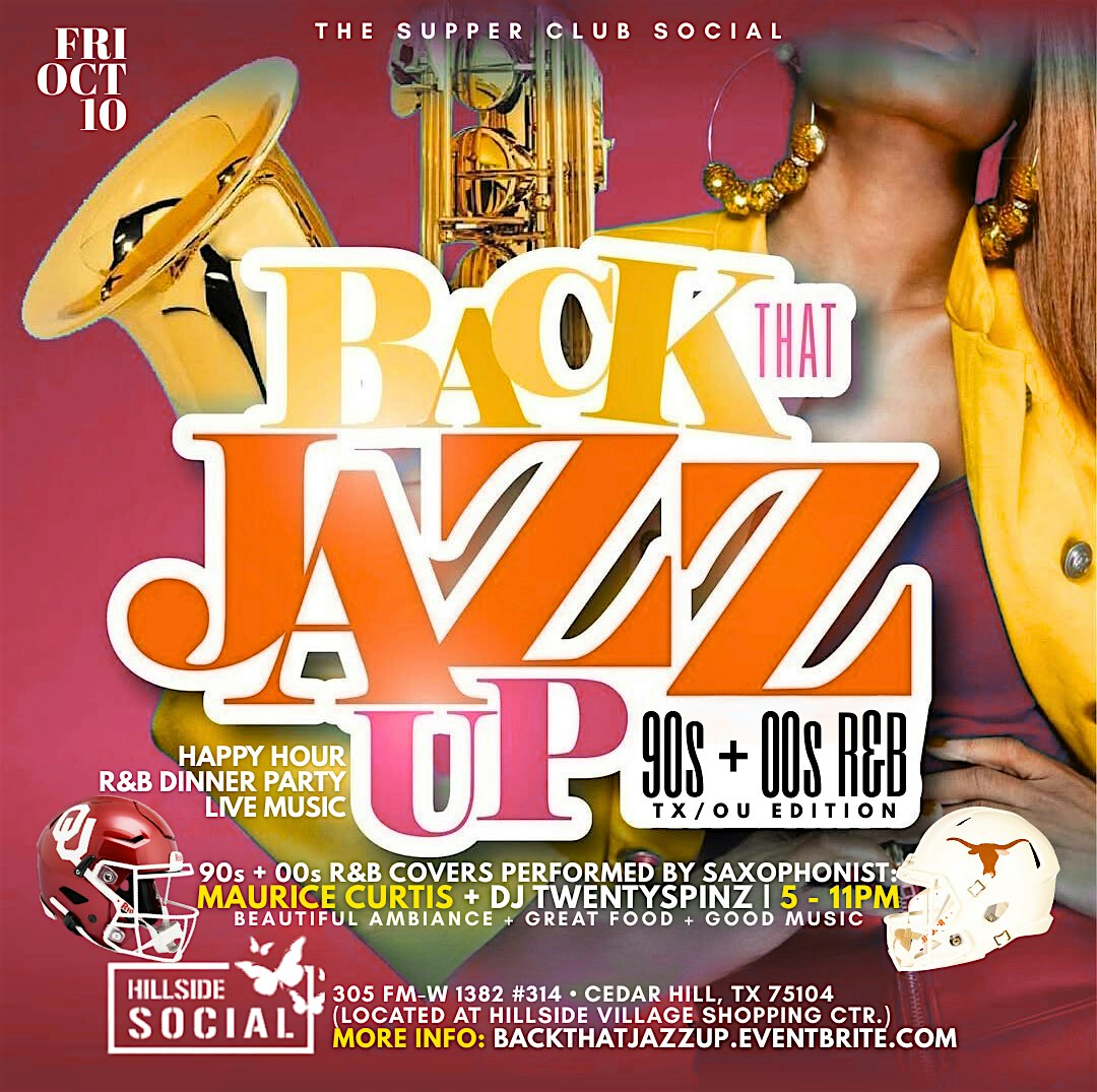 BACK THAT JAZZ UP, Vol. 5 | TX/OU Edition: 90s + 00s R&B @ Hillside Social at Hillside Social – Cedar Hill, TX