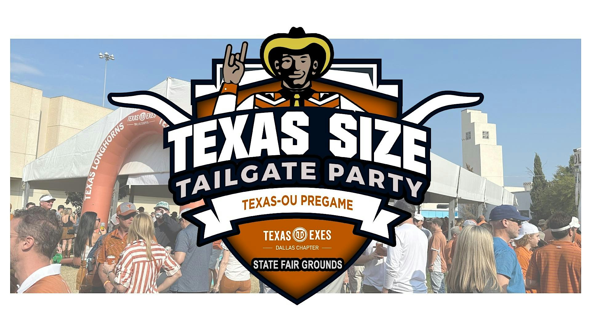 2025 TX/OU Texas Sized Tailgate @ State Fair Grounds at Fair Park – Gate 5 – Dallas, TX