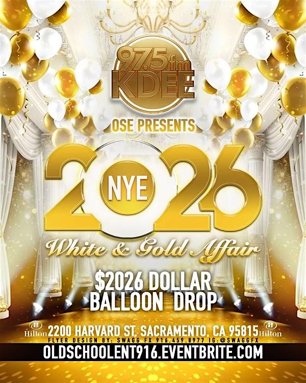 White & Gold New Year’s Eve Party with OSE & 97.5 KDEE at Hilton Sacramento Arden West – Sacramento, CA