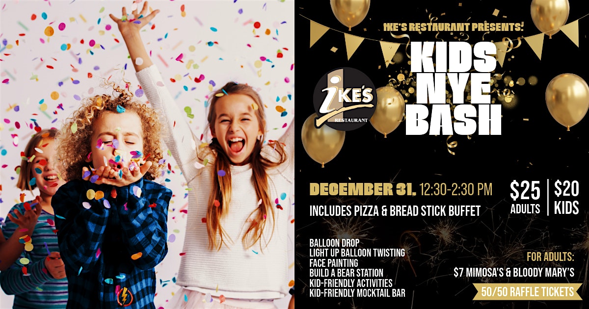 Kids NYE Bash at Ike’s Restaurant – Sterling Heights, MI