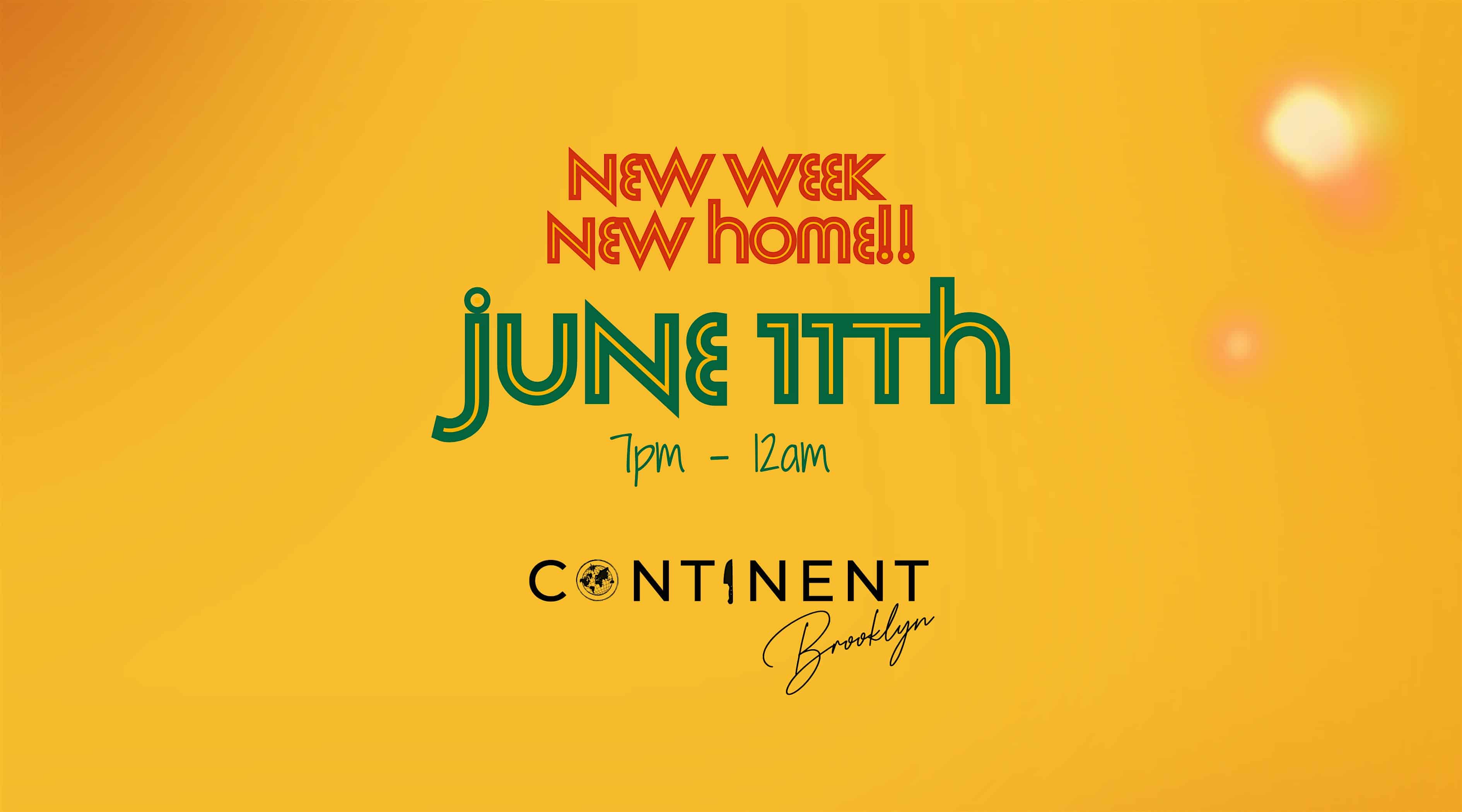 Restore the Feeling: The June Edition at Continent Brooklyn – Brooklyn, NY