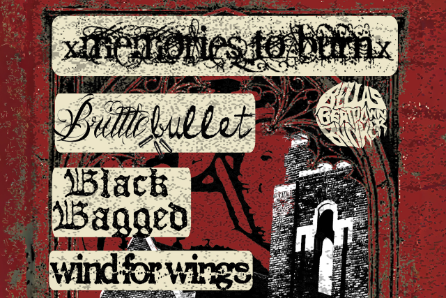XMEMORIESTOBURNX, Brittle Bullet, Black Bagged, Wind for Wings at TSDMAAC (Confessional) – Detroit, MI