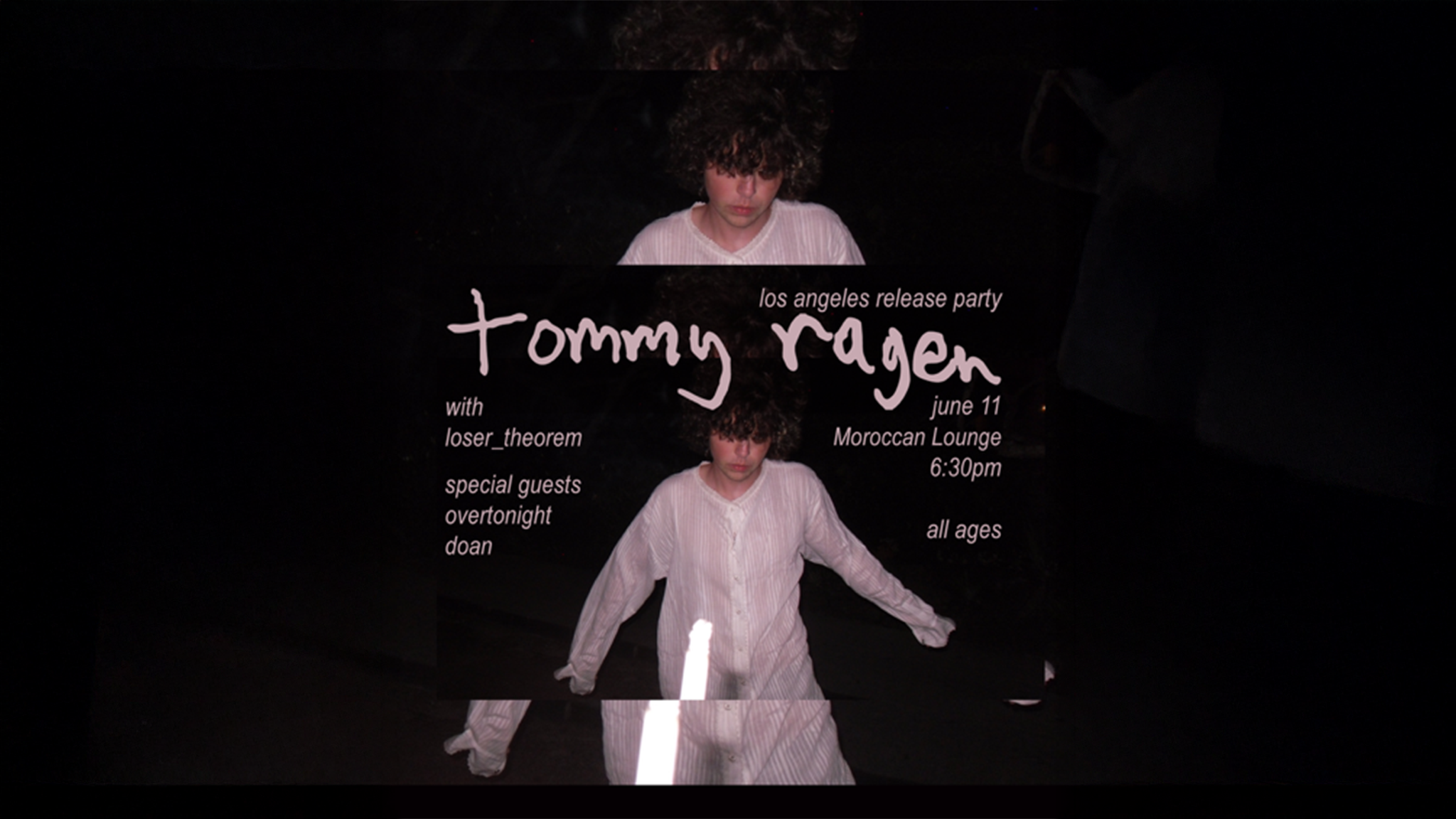Tommy Ragen w/ loser_theorem + overtonight & doan at The Moroccan Lounge – Los Angeles, CA