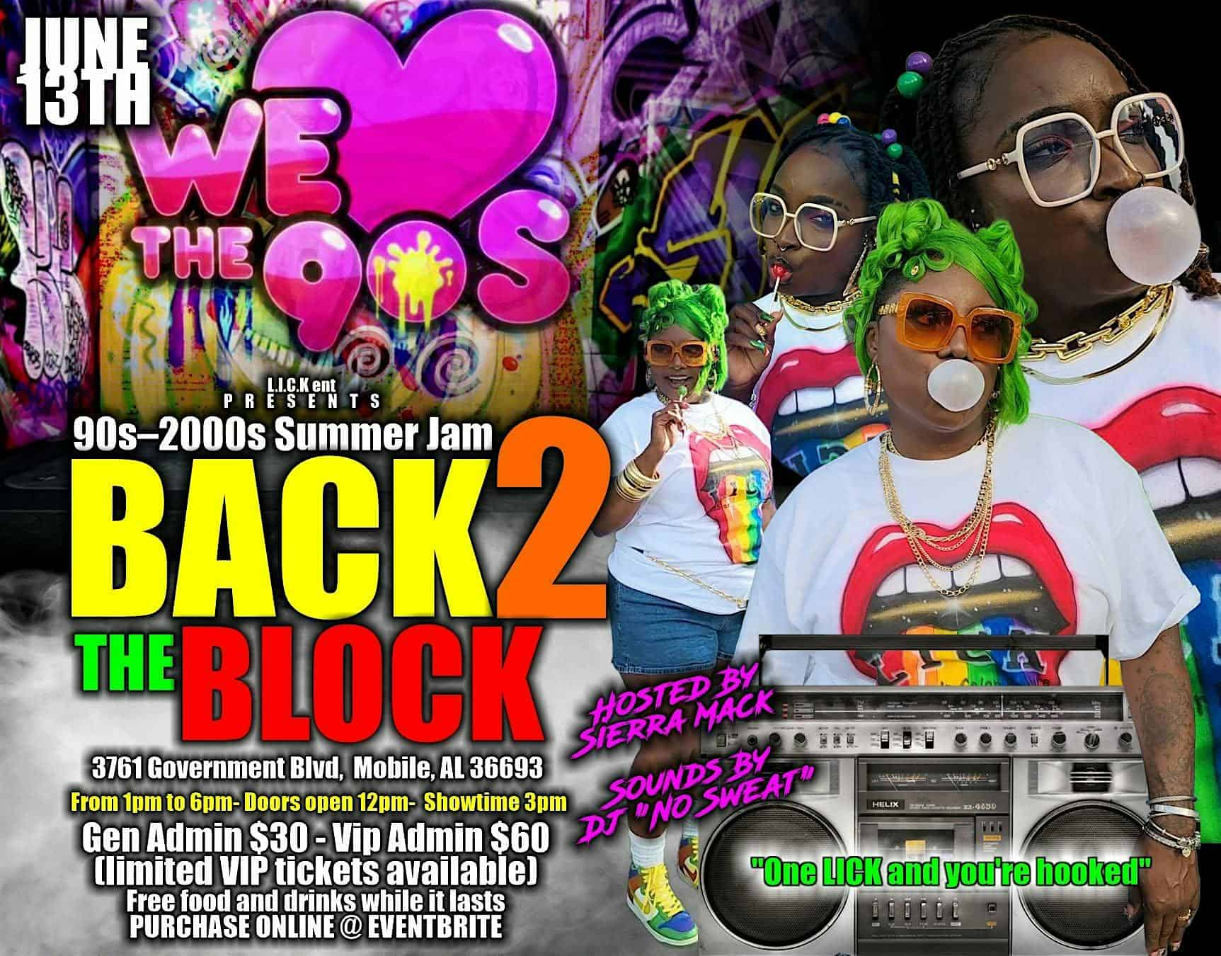 BACK 2 THE BLOCK 90s – 2000: DAY PARTY “summer jam” at 3761 Government Blvd suite a – Mobile, AL