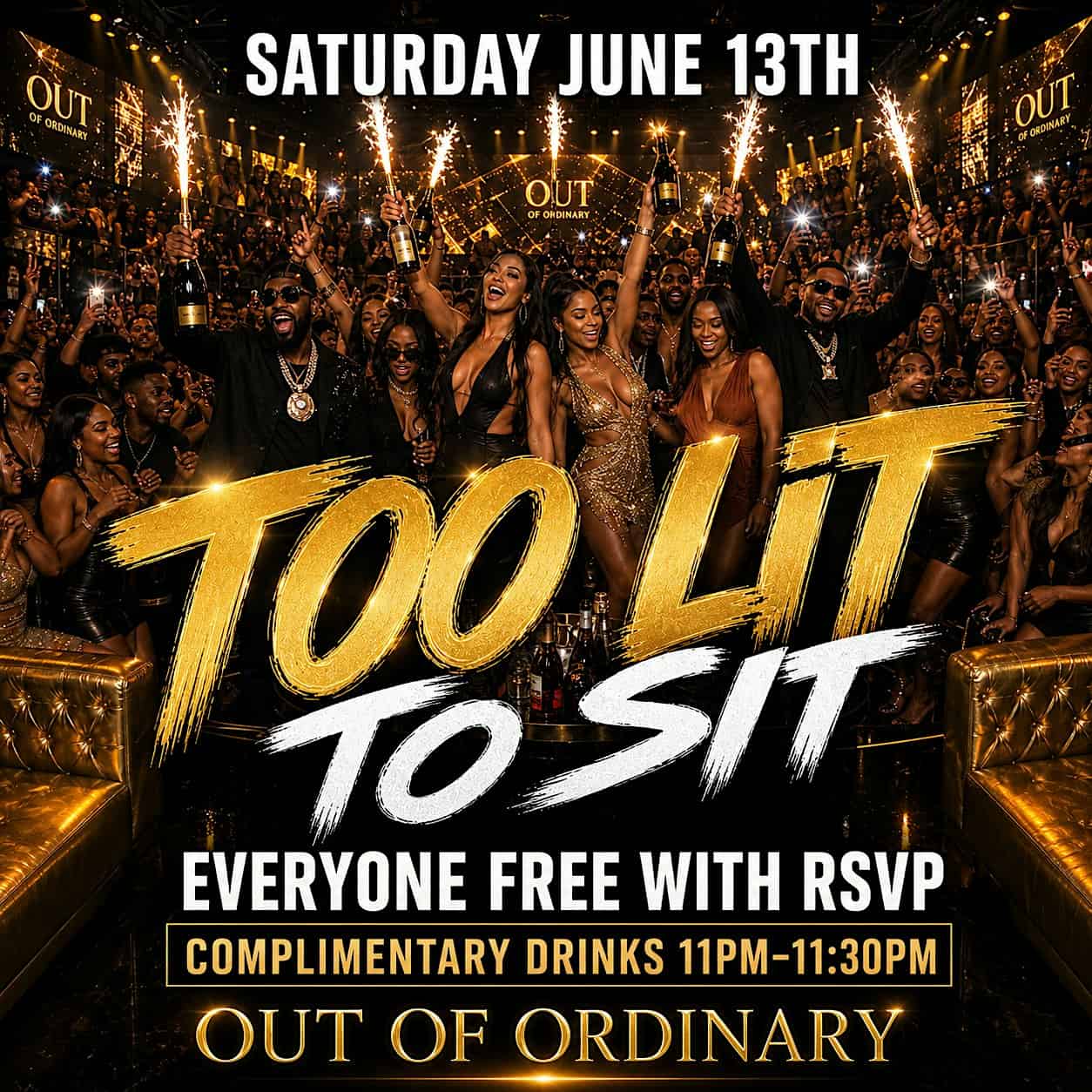 Too Lit To Sit: Everyone Free Entry with RSVP + Complimentary drinks at OUT OF ORDINARY – New York, NY