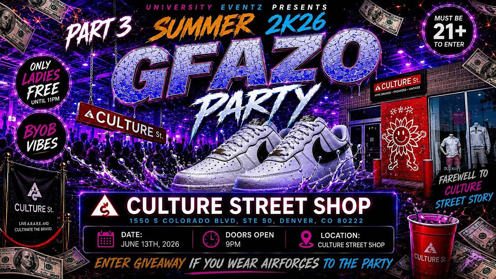 SUMMER 2K26 FOR THE CULTURE STREET FAREWELL / WAREHOUSE: GFAZO PARTY at Culture Street – Streetwear, Sneakers, Hype, Vintage – Denver, CO