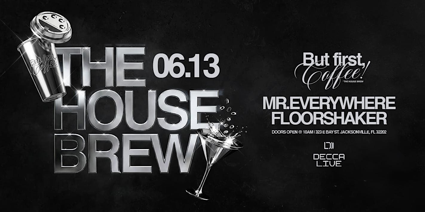 But First, Coffee – The Dayclub Brew (MORNING PARTY) @ DECCA LIVE at Decca Live – Jacksonville, FL