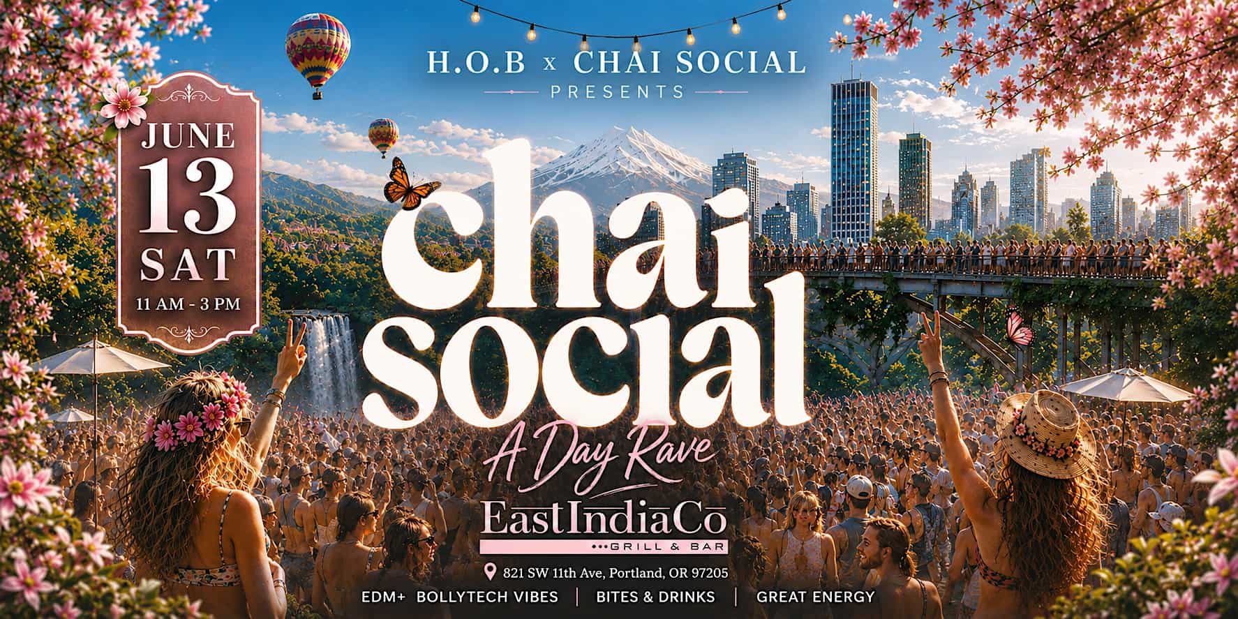 JUNE 13 | SAT | CHAI SOCIAL | A DAY PARTY | EAST INDIA CO. | PORTLAND at East India Co. Grill & Bar – Portland, OR