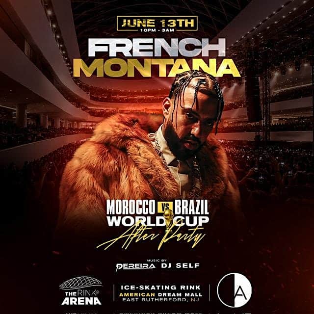 FRENCH MONTANA LIVE FOR THE MOROCCO VS BRAZIL WORLD CUP AFTER PARTY at The Rink @ The Arena – East Rutherford, NJ