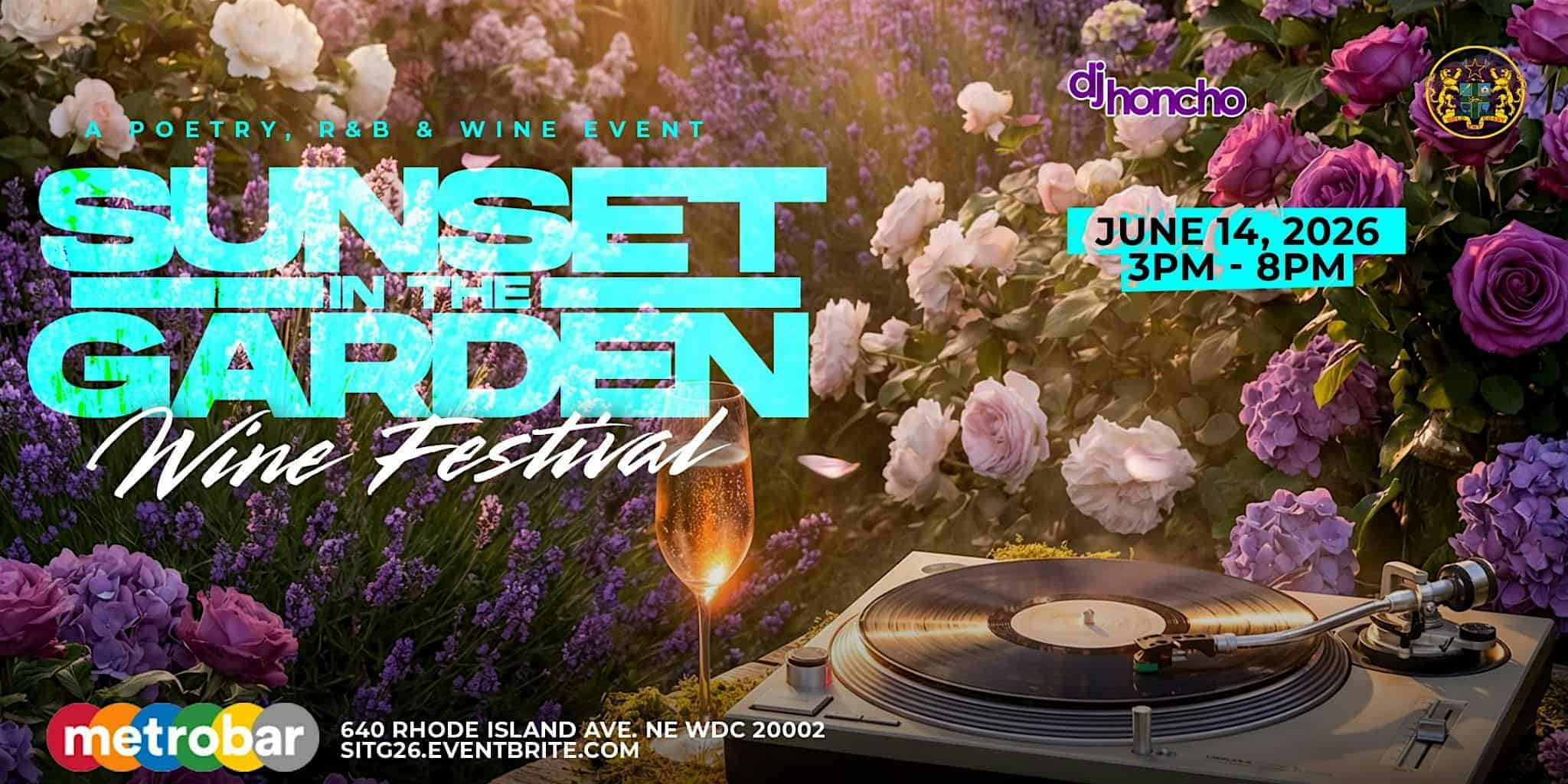SUNSET IN THE GARDEN WINE FESTIVAL Feat. Poetry and R&B at metrobar – Washington, DC