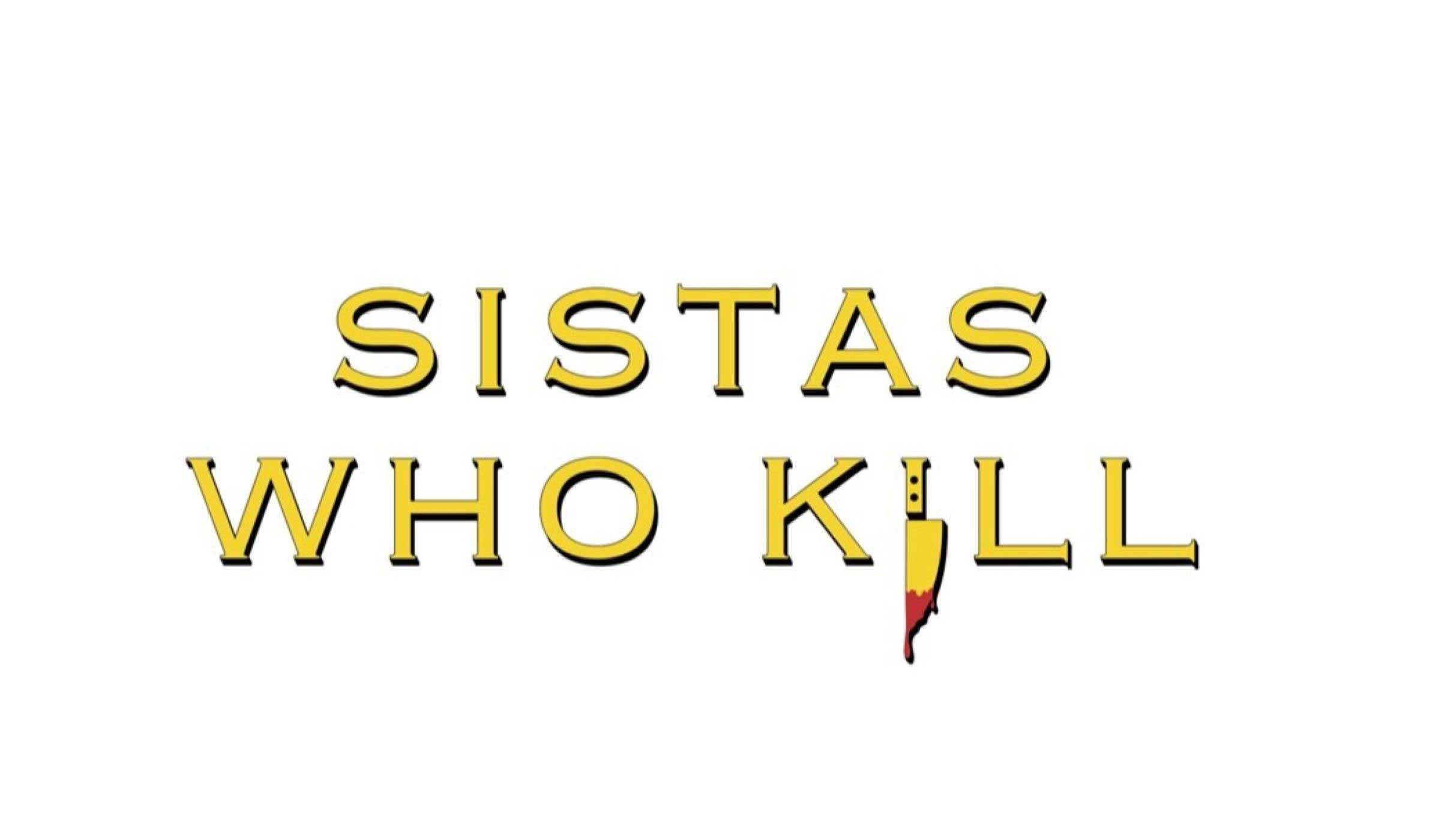 Sistas Who Kill: Back From The Dead at Summit Music Hall – Denver, CO