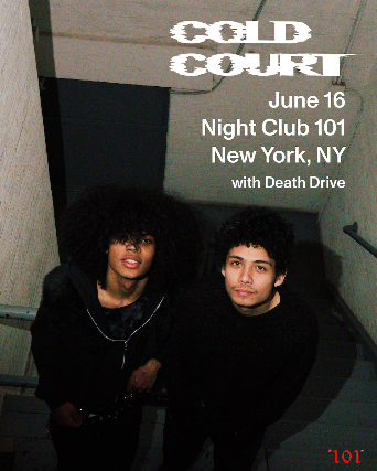 COLD COURT at Night Club 101 – New York, NY