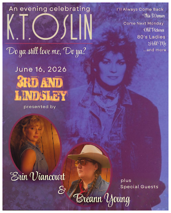 Erin Viancourt and Breann Young presents ‘An Evening with K.T. Oslin, “Do Ya Still Love me? Do Ya”‘ at 3rd and Lindsley – Nashville, TN
