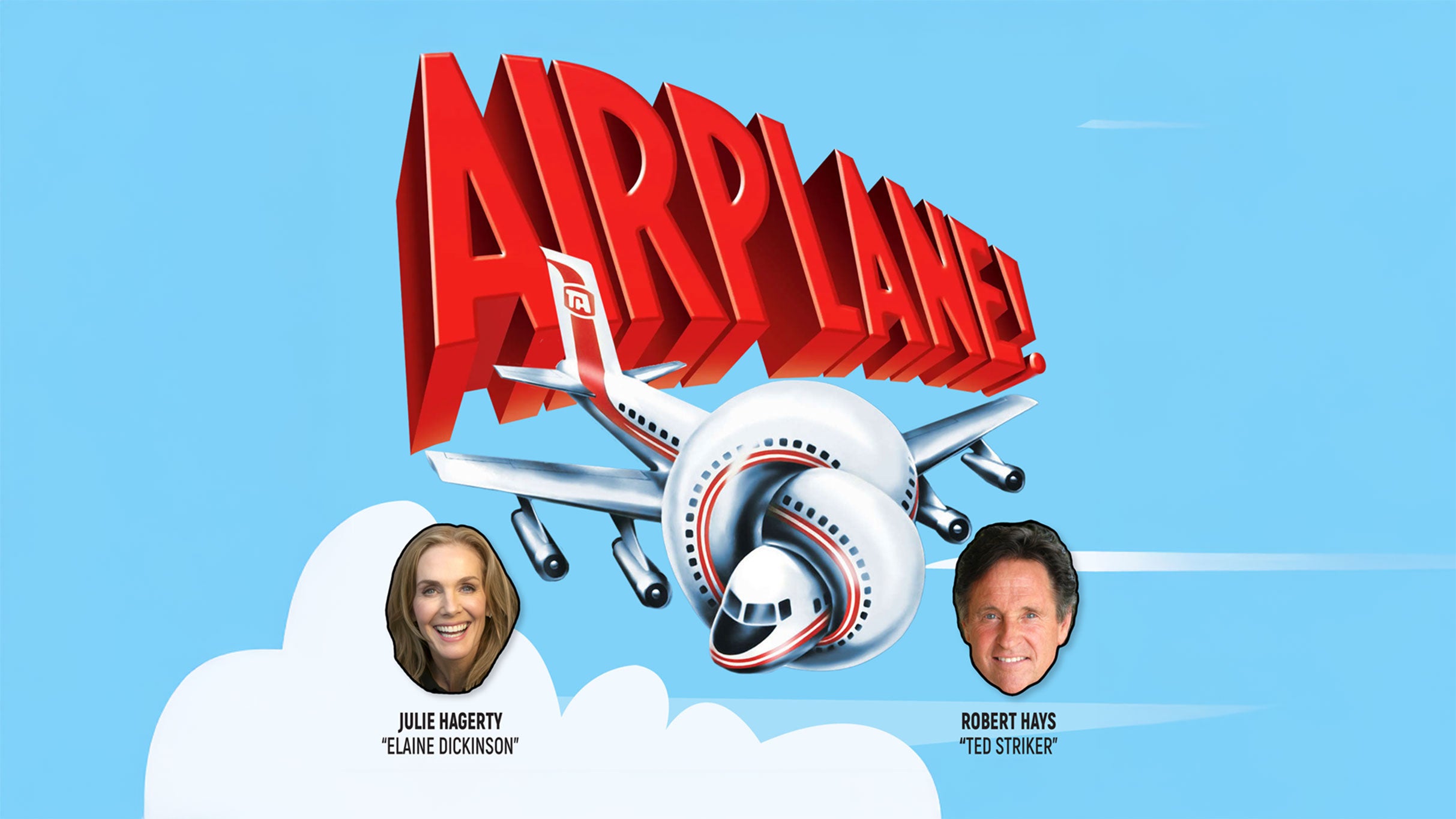 Airplane! Live with Julie Hagerty and Robert Hays! at Grove of Anaheim – Anaheim, CA