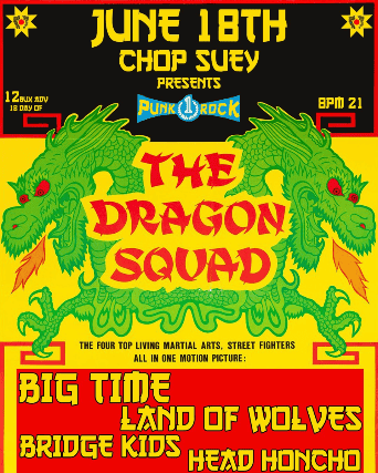 Big Time, Land of Wolves, Bridge Kids, Head Honcho at Chop Suey – Seattle, WA