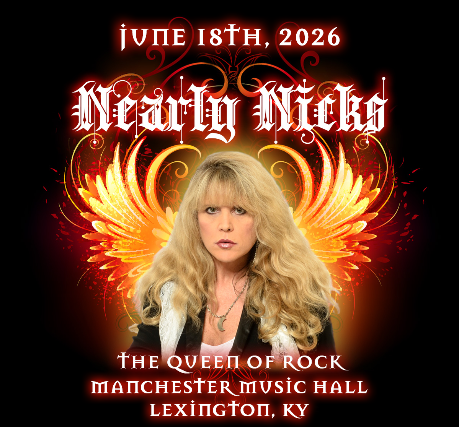 Nearly Nicks – A Touring Tribute to Stevie Nicks at Manchester Music Hall – Lexington, KY