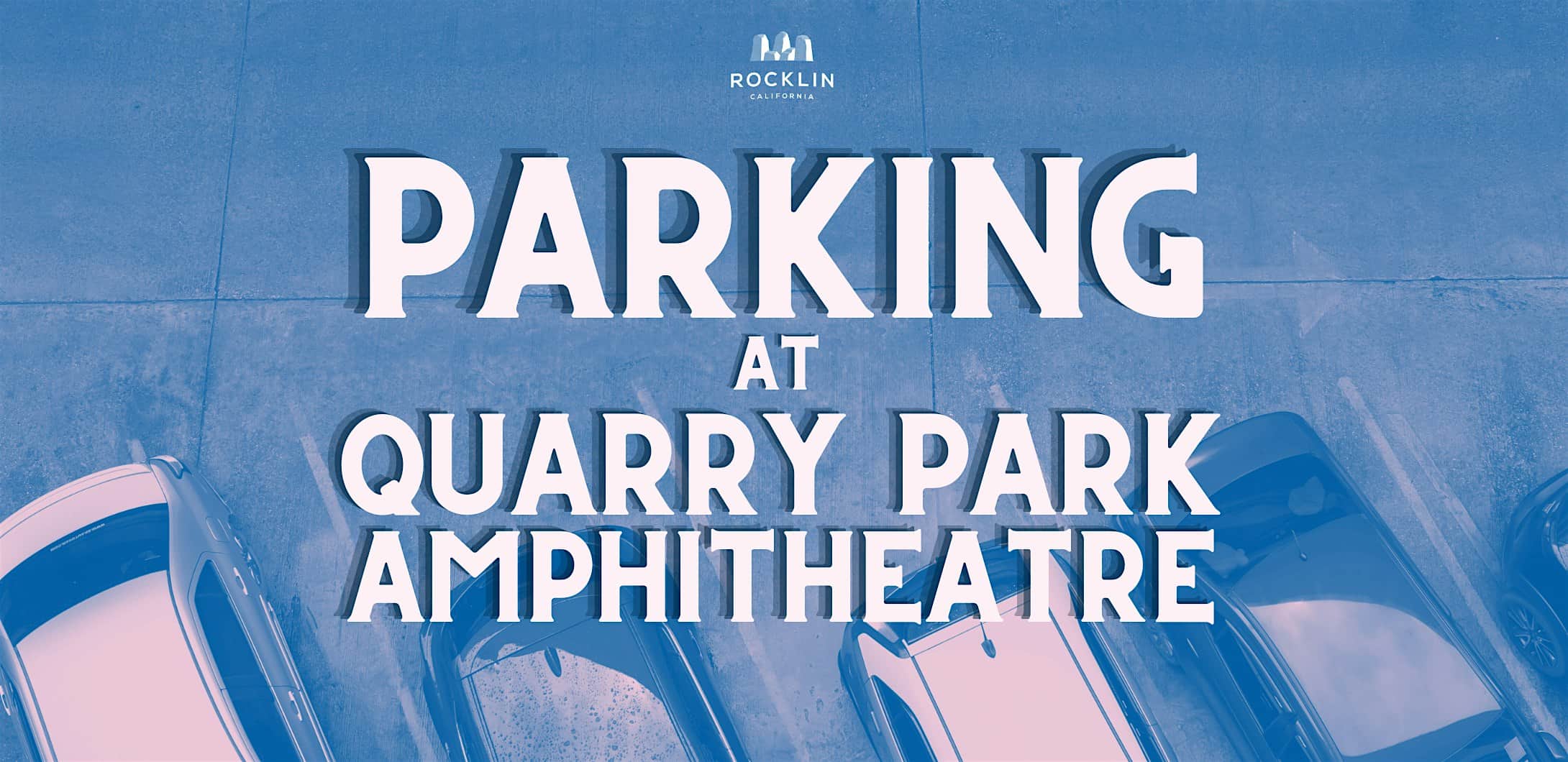 PARKING for Blind Pilot & John Craigie, June 19, 2026! at Quarry Park – Rocklin, CA