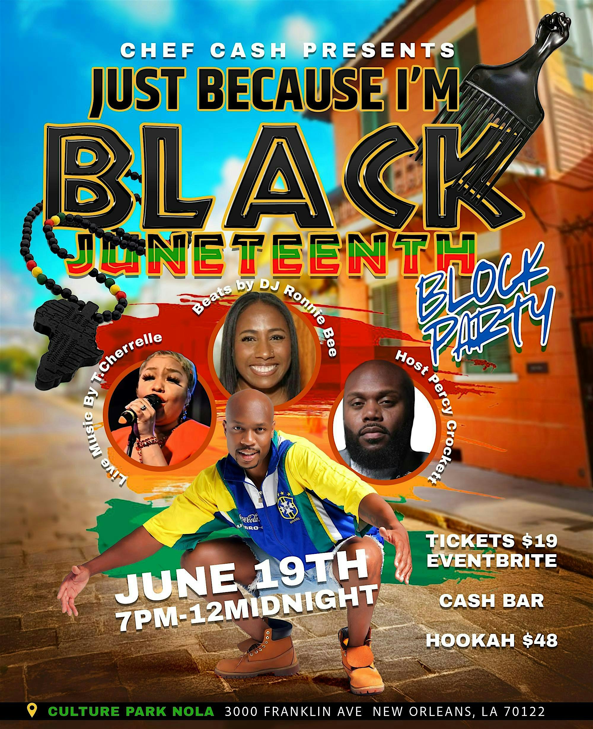 Just Because I’m Black Juneteenth Block Party at Culture Park NOLA – New Orleans, LA
