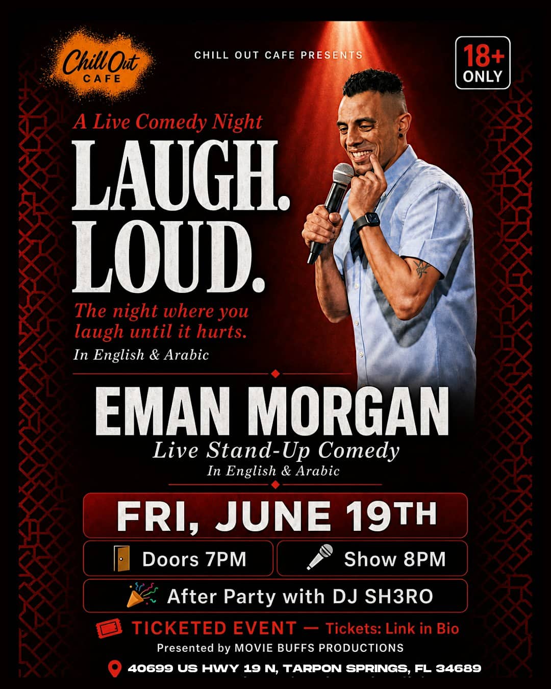 Eman Morgan Live: Bilingual Comedy Show & DJ Pharoah Afterparty ? at Chill out cafe – Tarpon Springs, FL