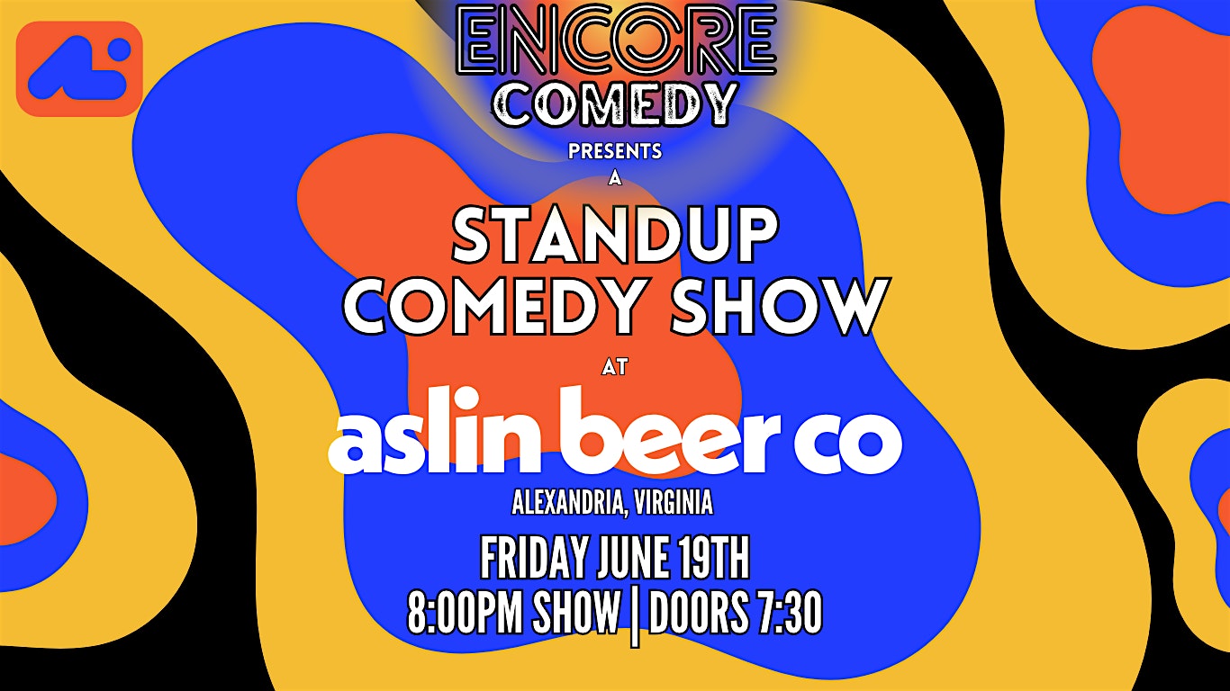 Standup Comedy @ Aslin Beer Co! (Alexandria, VA) at Aslin Beer Company – Alexandria – Alexandria, VA