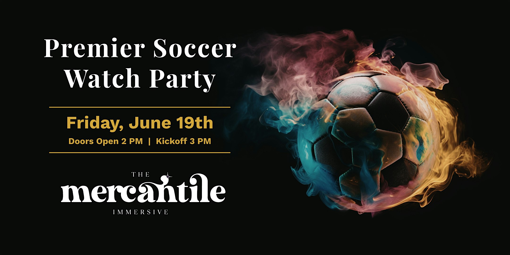 Premier Soccer Watch Party: The World Stage Comes to The Mercantile! at Mercantile Immersive – Cincinnati, OH