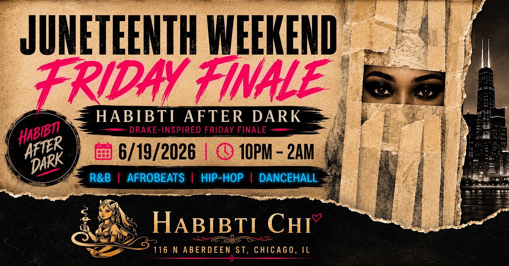 HABIBTI AFTER DARK: Drake-Inspired Friday Finale | Juneteenth Wknd 10-2AM at Habibti – Chicago, IL