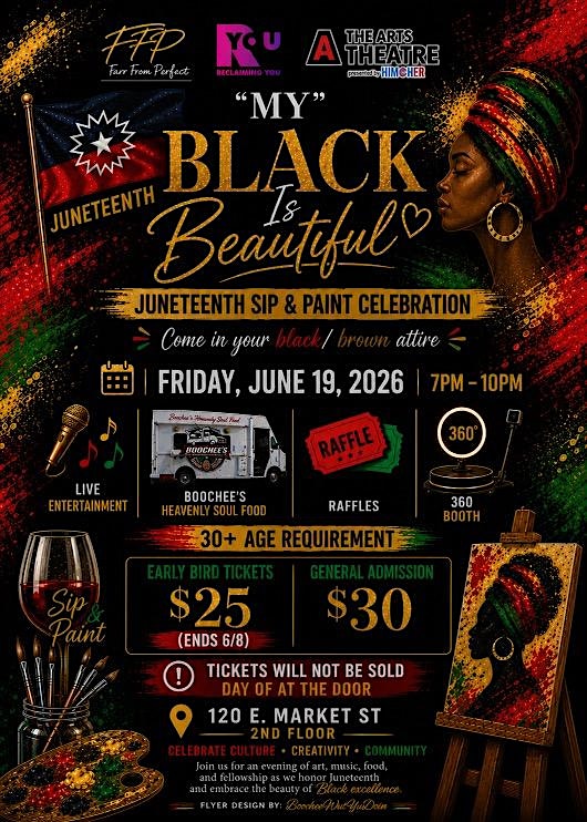 “My Black Is Beautiful” Sip and Paint Juneteenth Celebration at The Arts Theatre – Indianapolis, IN