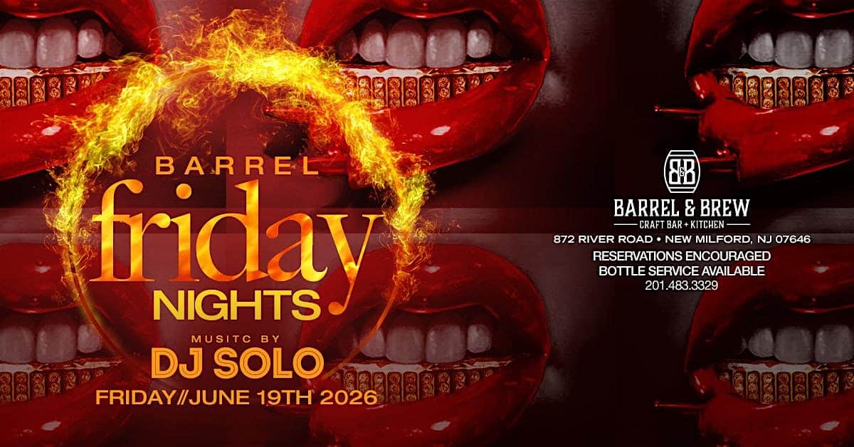 Barrel Friday Nights Music By Dj Solo Tickets at Barrel & Brew Craft Bar, Kitchen & Spirits – New Milford, NJ