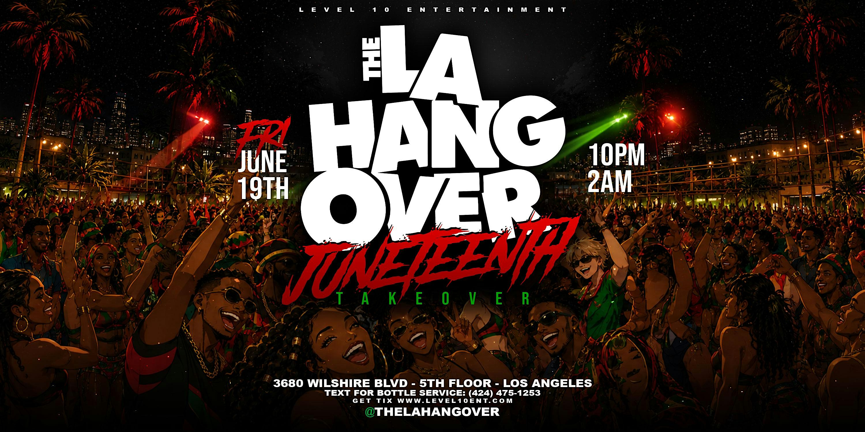 The LA Hangover: Juneteenth Takeover at Matriarch LA – Los Angeles, CA