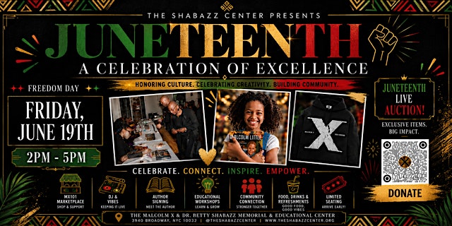The Shabazz Center Presents, “JUNETEENTH: A Celebration of Excellence.” at 3940 Broadway – New York, NY