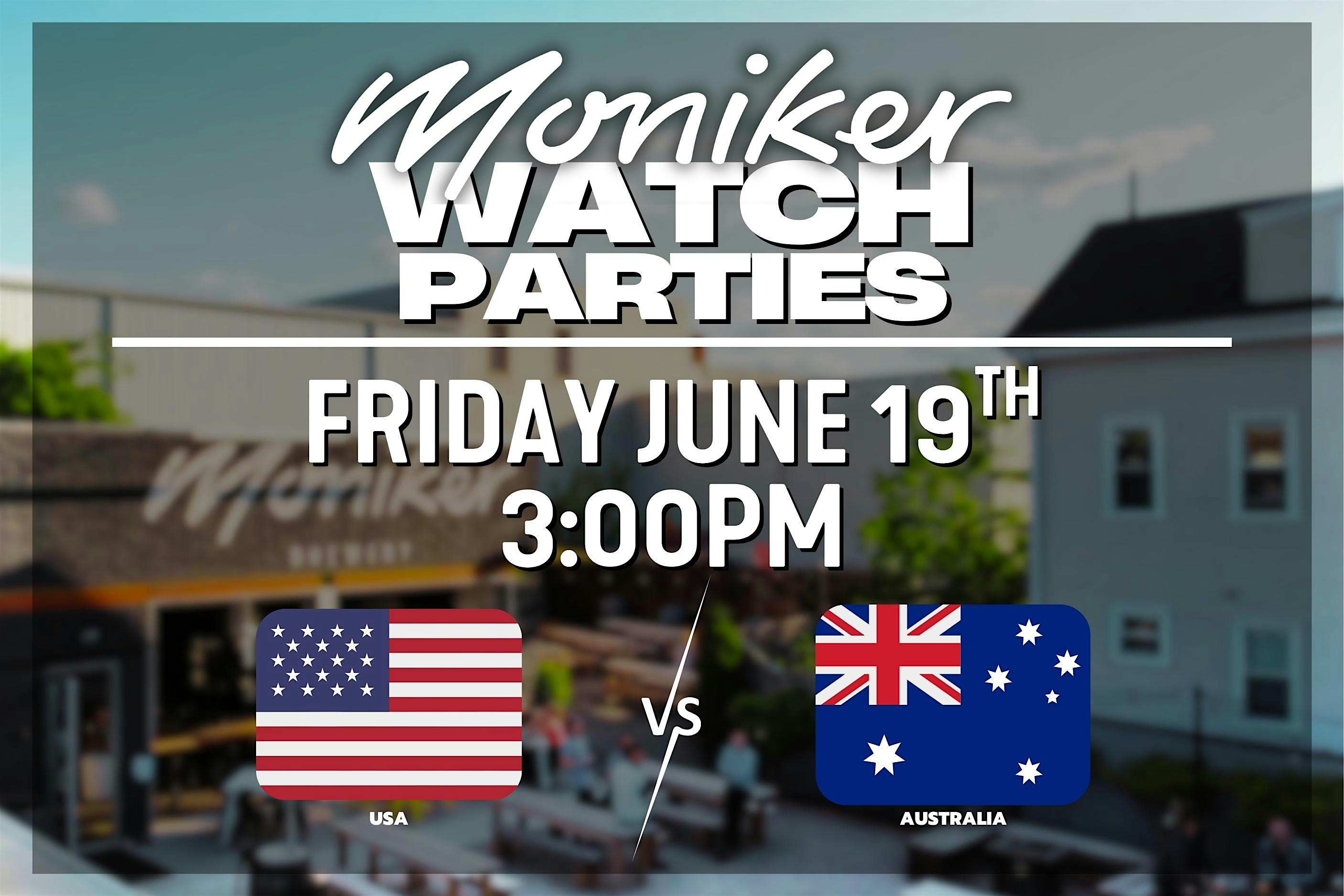 Moniker Brewery Watch Party – USA vs. Australia – Kickoff at 3:00pm at Moniker Brewery – Providence, RI
