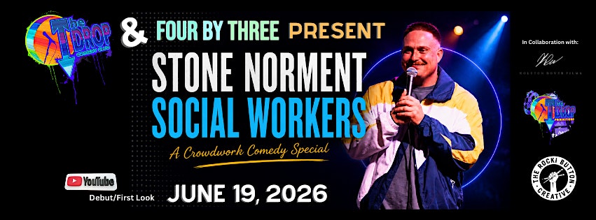 Social Workers: A Crowdwork Comedy Special YouTube Premier First Look at The Drop Comedy Club South Bend – South Bend, IN