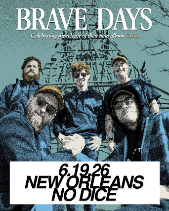 Brave Days, Pig Lizzard, Oversight, The Band Melrose at NO DICE – New Orleans, LA