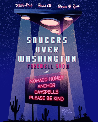 Saucers Over Washington Farewell Show featuring Monaco Honey, Anchor, Dayspells, and Please Be Kind at Will’s Pub – Orlando, FL