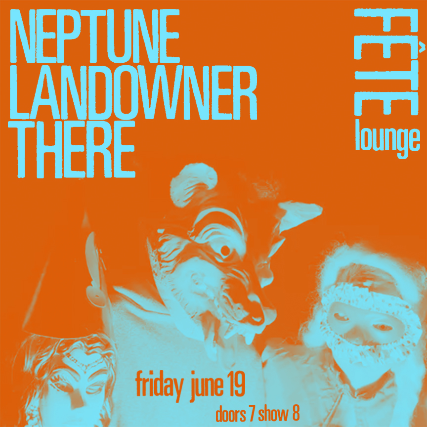 Neptune, Landowner, & There at Fete Music Hall – Providence, RI