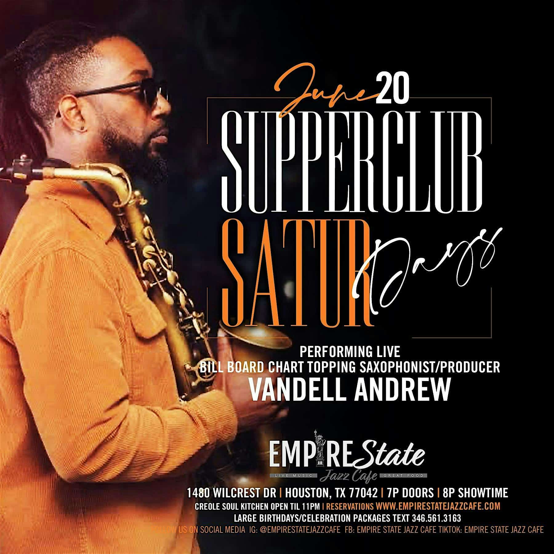 6/20 – Supper Club Saturdays with Vandell Andrew at Empire State Jazz Cafe – Houston, TX