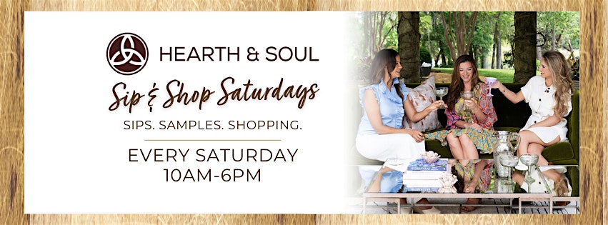 Sip & Shop Saturdays at Hearth & Soul – St. Louis, MO