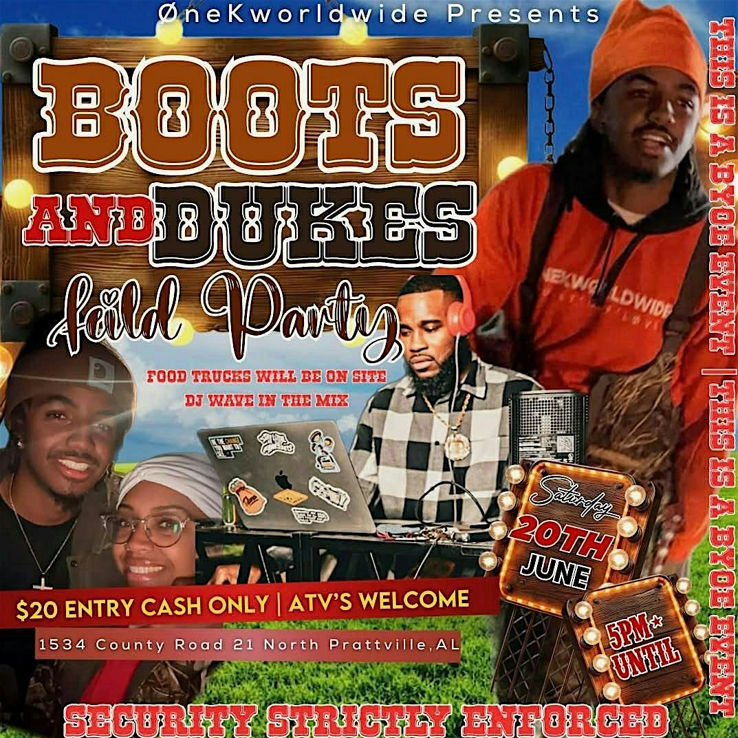 Boots & Dukes Field Party at 1534 County Rd 21 N – Prattville, AL